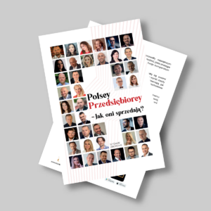 Polscy Przedsiębiorcy – Jak oni sprzedają?